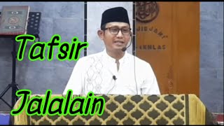 Tafsir Jalalain, Ghafir 8-9. Penghuni Surga Bisa Menarik kerabat yg layak ke Surga. Masjid Al Ikhlas