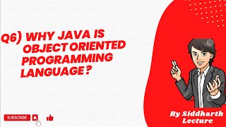 Why java is Object Oriented programming language | Oopl | Oops | Java Features | Siddharth Lecture