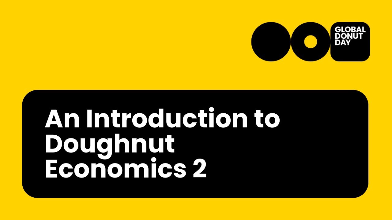 Global Donut Day - An Introduction To Doughnut Economics (#2) - YouTube