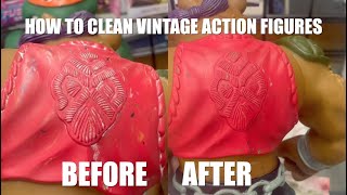 HOW TO CLEAN VINTAGE ACTION FIGURES! (SUPER EASY WAY)