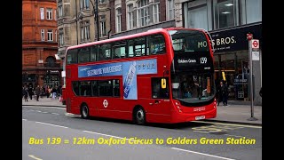 💖 Exploring London Bus 139 🚌. 12km🚌 Oxford Circus to Golders Green Bus Station in Central London 💖💖💖