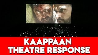 KAAPPAAN Teaser Theatre Response | Suriya, Mohan Lal, Arya | K V Anand | Harris Jayaraj | Subaskaran