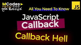 What is JavaScript Callback Function & Callback Hell 🔥 in Sinhala