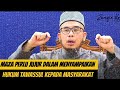 MAZA PERLU JUJUR DALAM MENYAMPAIKAN HUKUM TAWASSUL KEPADA MASYARAKAT.