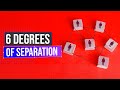 What Is The 6 Degrees Of Separation  - Are We All Connected?