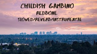 childish gambino ~ redbone (slowed + reverb + instrumental)