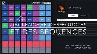 Déclencher des boucles et des séquences avec Launchpad Arcade