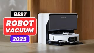 Top 5 Best Robot Vacuums in 2025: Expert Reviews \u0026 Buyer’s Guide