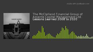 Lessons Learned 2008 to 2020