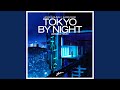 Tokyo by Night (Axwell Remix)