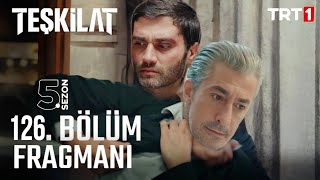 Teşkilat 126. Bölüm Fragman