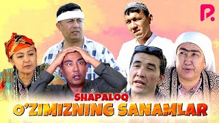 Shapaloq - O'zimizning sanamlar (hajviy ko'rsatuv)