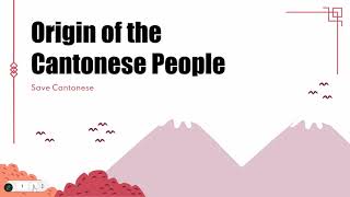 Origin of the Cantonese People - Save Cantonese