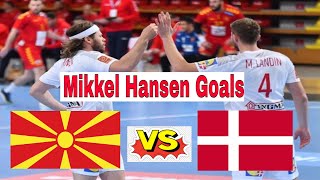 Mikkel Hansen L B Goals North Macedonia - Denmark Men's EHF Euro 2022 Qualification