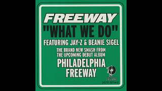 Freeway - What We Do (Radio Edit)