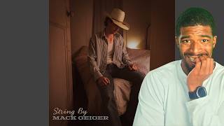 Mack Geiger - String By | REACTION