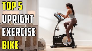 ✅Best Upright Exercise Bike 2024-Top 5 Upright Exercise Bike Reviews