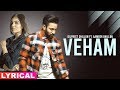 Veham (Lyrical Video) | Dilpreet Dhillon Ft Aamber Dhillon | Desi Crew | Latest Punjabi Songs 2019