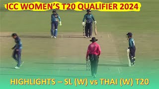 Highlights | Sri Lanka (W) vs Thailand (W) | ICC WT20 Qualifier 2024