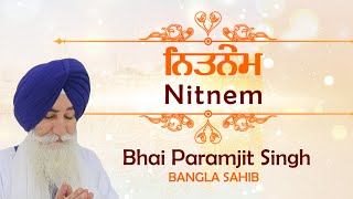 Nitnem | ਨਿਤਨੇਮ | Gurbani |  Bhai Paramjit Singh Ji Bangla Sahib | Akaal Channel Gurbani