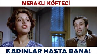 Meraklı Köfteci Türk Filmi | Kadınların Hepsi Bana Hasta Olur! Kemal Sunal Filmleri