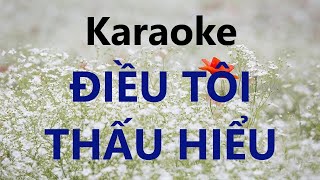 ĐIỀU TÔI THẤU HIỂU - Karaoke (giọng nam) - Nhạc Thánh Tin Lành