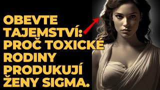 Stoicismus ve vztazích: Proč se sigma ženy rodí a žijí v toxických rodinách? Nebudeš tomu věřit.