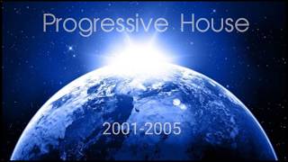 Progressive House Mix: 2001 - 2005