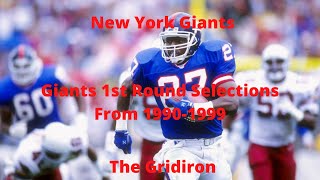 The Gridiron- New York Giants Giants 1st Round Selections From 1990-1999