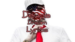 Deuce - Dream [HD Lyrics]