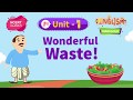 Wonderful Waste - Marigold Unit 1 - NCERT English Class 5 [Listen]