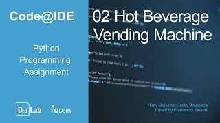 Code@IDE Python Programming Assignment 2: Vending Machine