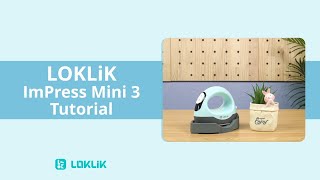 LOKLiK ImPress™  Mini 3: Function Overview \u0026 Beginner's Guide!