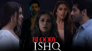 Bloody Ishq (2024) || Avika Gor || Vardhan Puri | Jeniffer | Vikram Bhatt || Full Movie Facts\u0026Review