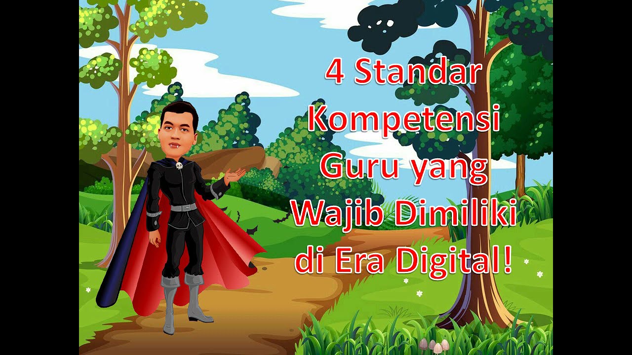 4 Standar Kompetensi Guru Yang Wajib Dimiliki Di Era Digital! - YouTube