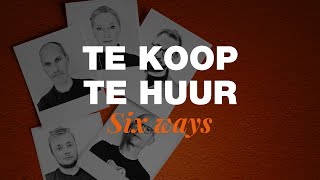 Six ways - Te Koop Te Huur