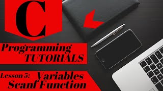 C Programming Tutorial | Lesson 5 | Variables and Scanf Function
