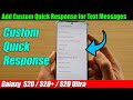 Galaxy S20/S20+: How to Add Custom Quick Response for Text Messages