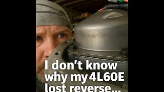 4L60E Transmission Lost Reverse — NOT the Shell! Full Teardown Reveals No Burnt Frictions!