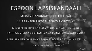 Espoon lapsiskandaali. Vuornos, Ahlström ym peittävät lasten syrjäytymiset \u0026 lastensuojelun rikokset