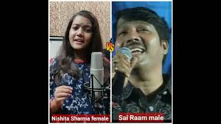 nishita sharma female singer vo jab yaad aaye bahut yaad aaye comparison video sai ram singer male