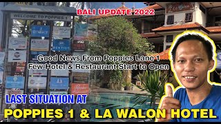 Bali Update 2022 || What Happen Now at Poppies 1 kuta,