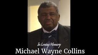 Remembering Michael Wayne Collins