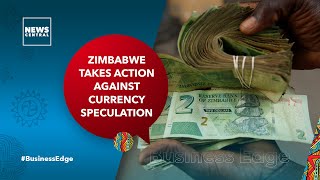 Zimbabwe Takes Action Against Currency Speculation