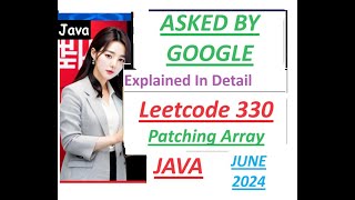 Patching Array | Leetcode 330 | Java | Hard | Asked by Google | Developer Coder