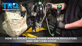 How to Replace Front Power Window Regulators 2000-2007 Ford Focus