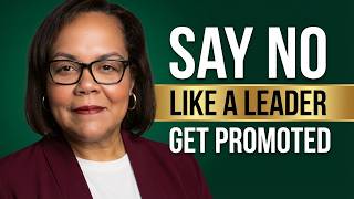 Saying Yes Too Much? Here's Why You're Not Getting Promoted