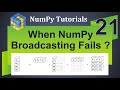 Machine Learning Tutorial Python NumPy:21.When NumPy Broadcasting Fails? |  Value Error | Assignment