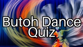 Test Your Knowledge on Butoh Dance! 🕺 Discover Fascinating Facts and History!