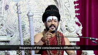 EVERYTHING IS CONSCIOUSNESS  ONLY FREQUENCY VARIES - Avatar Paramahamsa Nithyananda